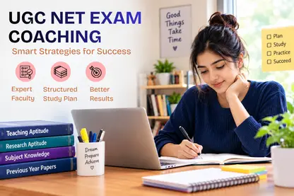 UGC NET Exam Coaching: Smart Strategies for Success